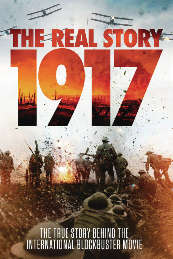 1917 The Real Story