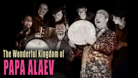 The Wonderful Kingdom of Papa Alaev